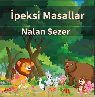 İpeksi Masallar Nalan Sezer