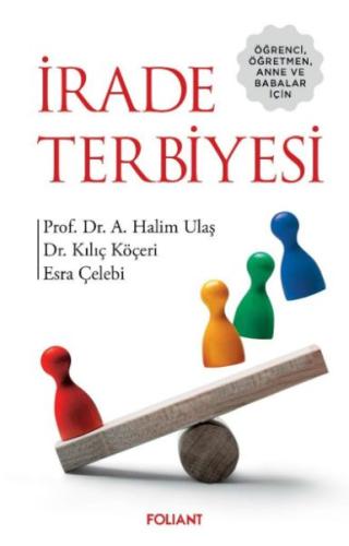 İrade Terbiyesi Prof. Dr. A. Halim Ulaş