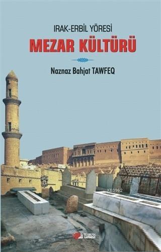 Irak Erbil Yöresi Mezar Kültürü Naznaz Bahjat Tawfeq