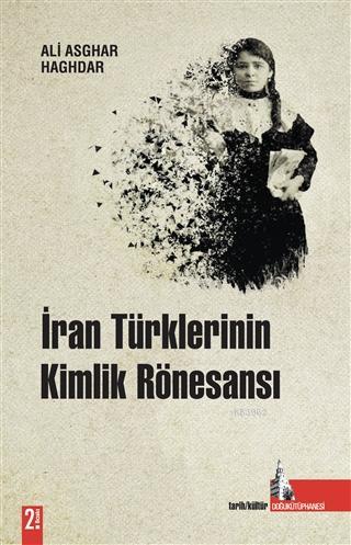 İran Türklerinin Kimlik Rönesansı Aliasghar Haghdar