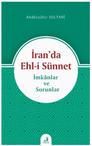 İran'da Ehl-i Sünnet Abdüzzahir Sultani