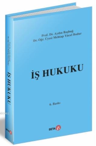 İş Hukuku Mehtap Yücel Bodur