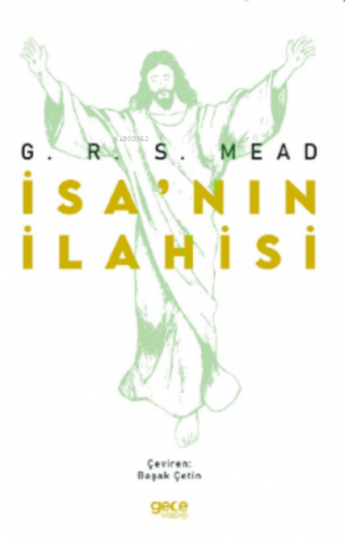 İsa'nın İlahisi G. R. S. Mead