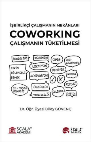 İşbirlikçi Çalışmanın Mekanları - Coworking Dilay Güvenç