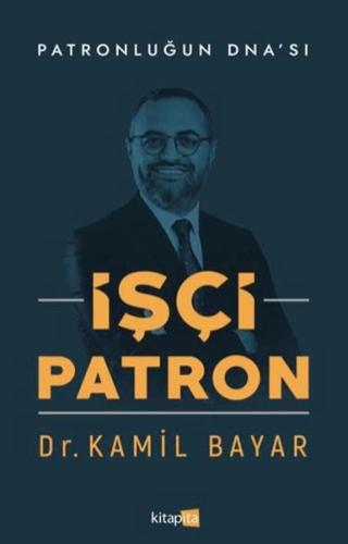 İşçi Patron Kamil Bayar