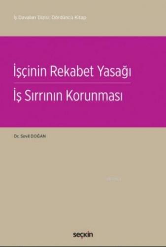 İşçinin Rekabet Yasağı (Ciltli) Sevil Doğan