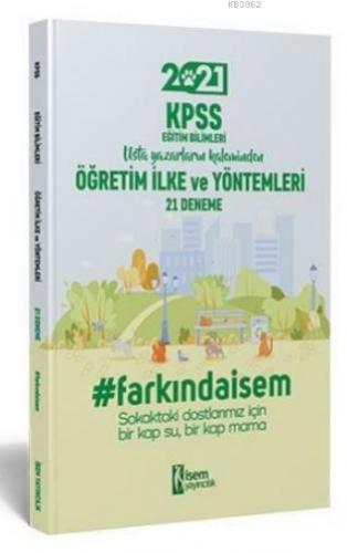 İsem 2021 KPSS Eğitim Bilimleri Öğretim İlke ve Yöntemleri 21 Deneme F