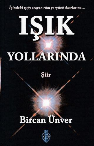 Işık Yollarında Bircan Ünver