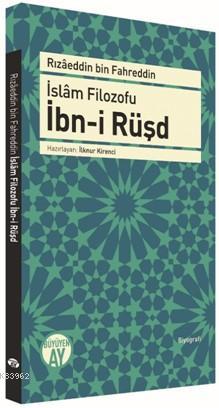 İslâm Filozofu İbn-i Rüşd Rızaeddin Bin Fahreddin