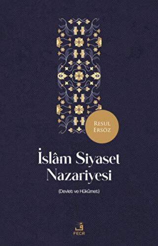 İslam Siyaset Nazariyesi Resul Ersöz