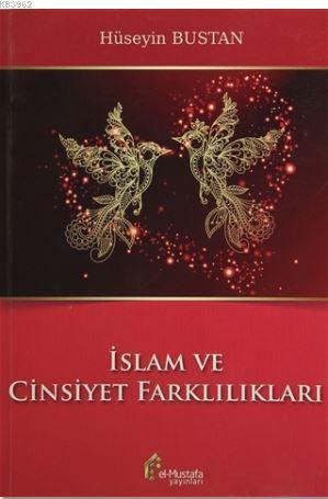 İslam ve Cinsiyet Farklılıkları Hüseyin Bustan