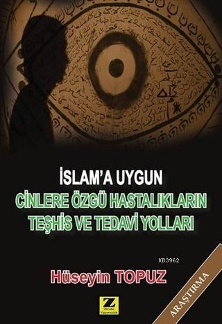 İslam'a Uygun Cinlere Özgü Hastalıkların Teşhis ve Tedavi Yolları Hüse