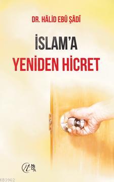 İslam'a Yeniden Hicret Halid Ebu Şadi