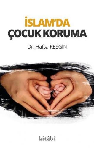 İslam'da Çocuk Koruma Hafsa Kesgin