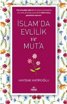 İslam'da Evlilik ve Mut'a Haydar Hatipoğlu