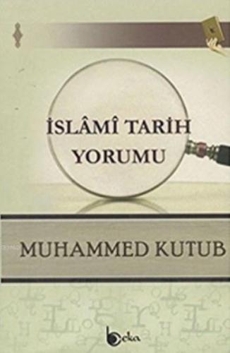 İslami Traih Yorumu Muhammed Kutub