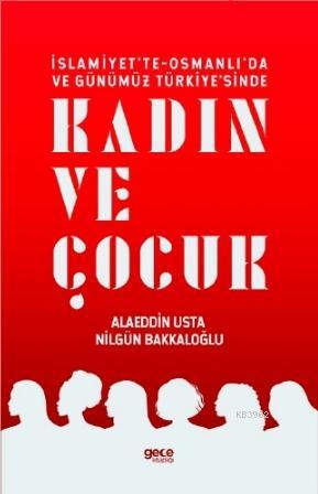 İslamiyette, Osmanlıda ve Günümüz Türkiyesinde Kadın ve Çocuk Alaeddin