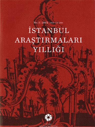 İstanbul Araştırmaları Yıllığı No.1 - 2012 Kolektif