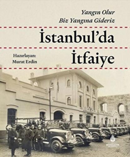 İstanbul'da İtfaiye Çayan Özvaran