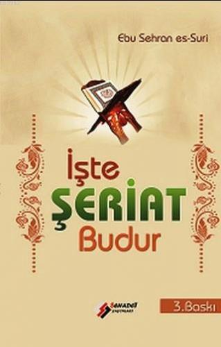 İşte Şeriat Budur Ebu Sehran Es-Suri