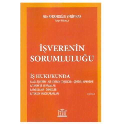 İşverenin Sorumluluğu Filiz Berberoğlu Yenipınar