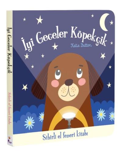 İyi Geceler Köpekçik – Sihirli El Feneri Kitabı Katie Button