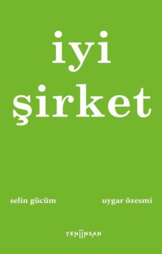 İyi Şirket Selin Gücüm