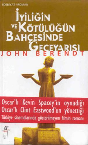 İyiliğin ve Kötülüğün Bahçesinde John Berendt