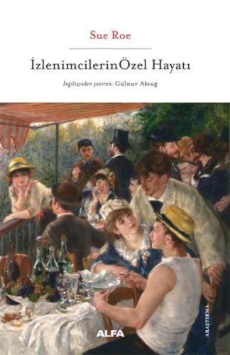 İzlenimcilerin Özel Hayatı Sue Roe