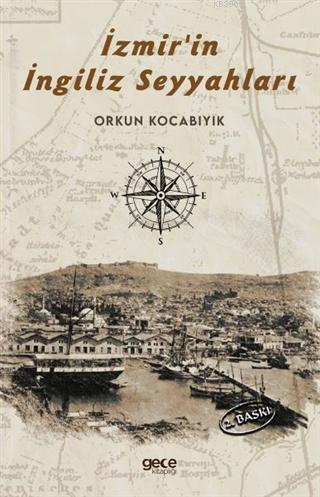 İzmir 'in İngiliz Seyyahları Orkun Kocabıyık