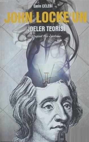 John Locke'un İdeler Teorisi Eleştirel Bir İnceleme Emre Çelebi