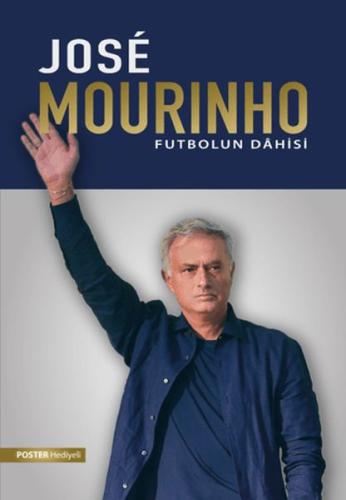 Jose Mourinho: Futbolun Dahisi Kerem Tek