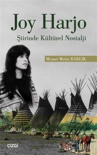 Joy Harjo - Şiirinde Kültürel Nostalji Memet Metin Barlık