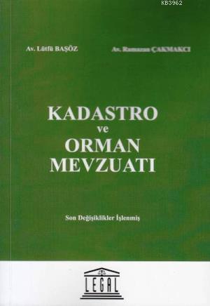 Kadastro Ve Orman Mevzuatı Lütfü Başöz