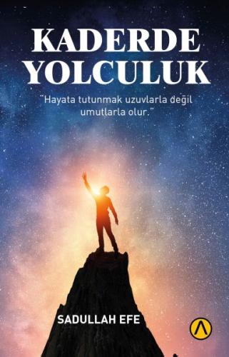 Kaderde Yolculuk Sadullah Efe