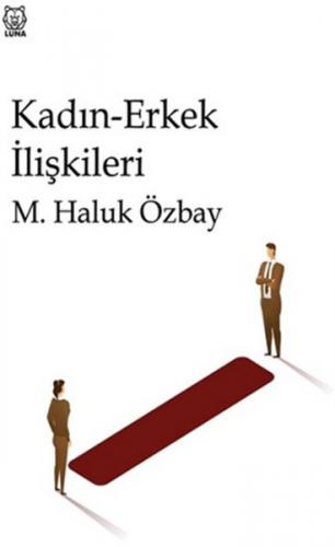 Kadın Erkek İlişkileri M. Haluk Özbay