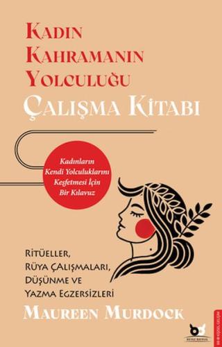 Kadın Kahramanın Yolculuğu – Çalışma Kitabı Maureen Murdock