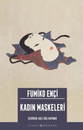 Kadın Maskeleri Fumiko Ençi