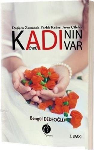 Kadının Adı Var Bengül Dedeoğlu