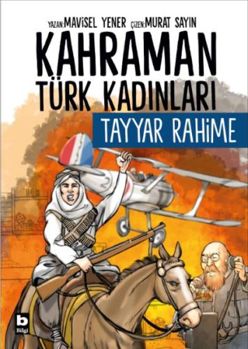 Kahraman Türk Kadınları Tayyar Rahime Mavisel Yener