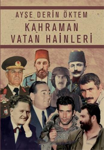 Kahraman Vatan Hainleri Ayşe Derin Öktem