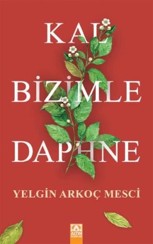 Kal Bizimle Daphne Yelgin Arkoç Mesci