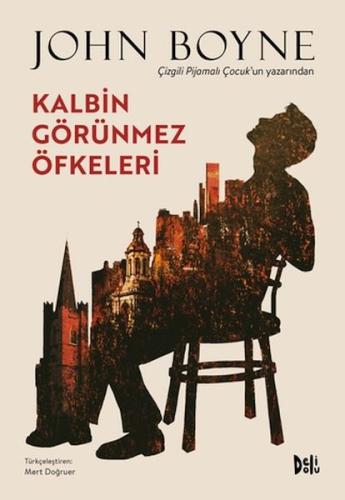 Kalbin Görünmez Öfkeleri John Boyne