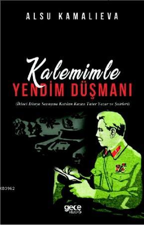 Kalemimle Yandım Düşmanı Alsiu Kamalieva