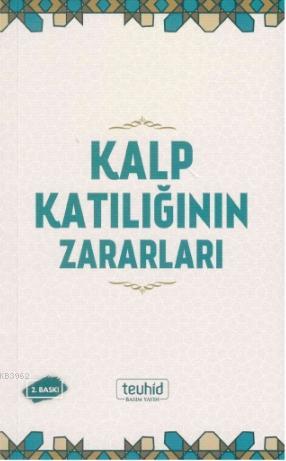 Kalp Katılığının Zararları Halis Bayancuk