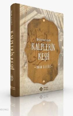 Kalplerin Keşfi Mükaşefetü'l Kulüb İmam-ı Gazali