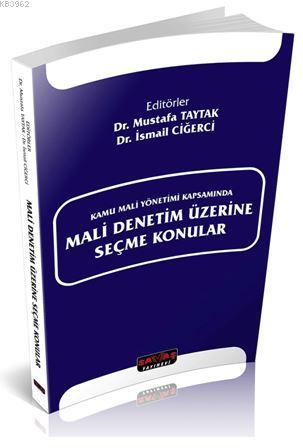 Kamu Mali Yönetimi Kapsamında Mali Denetim Üzerine Seçme Konular