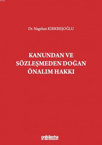 Kanundan ve Sözleşmeden Doğan Önalım Hakkı Nagehan Kırkbeşoğlu