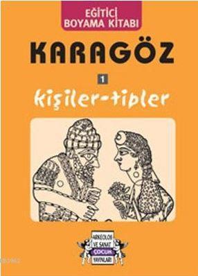 Karagöz 1 Kişiler - Tipler Yıldız Cıbıroğlu