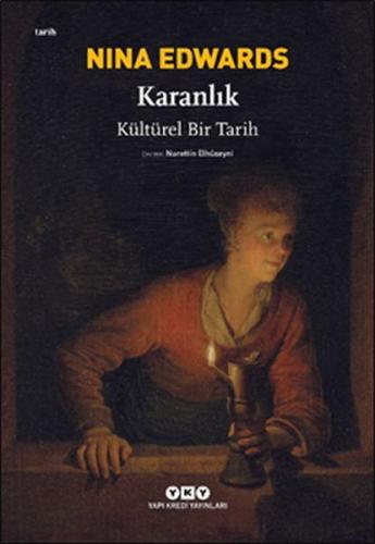 Karanlık - Kültürel Bir Tarih Nina Edwards